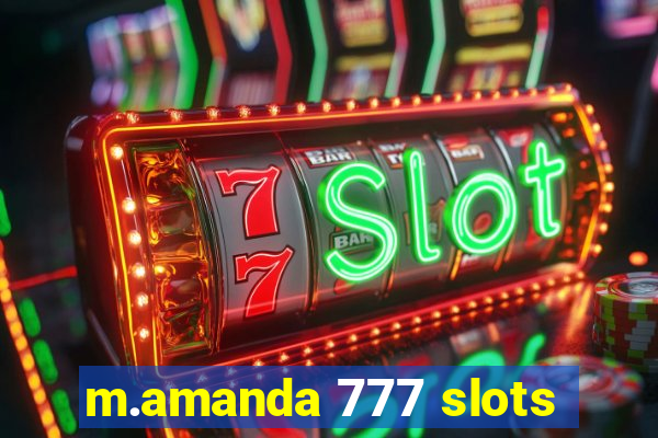 m.amanda 777 slots